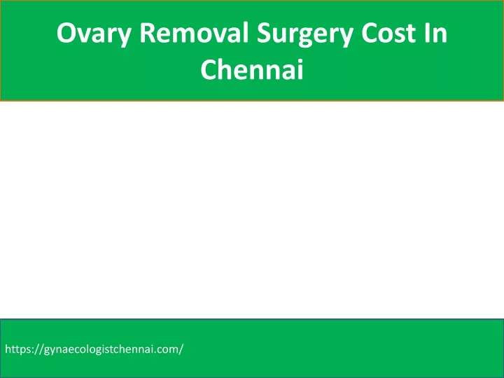 ovary removal surgery cost in chennai