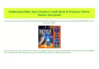 (READ)^ Smithsonian Kids Space Explorer Guide Book & Projector (Movie Theater Storybook) [[] [READ] [DOWNLOAD]]