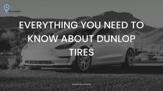 Everything You Need to Know About Dunlop Tires
