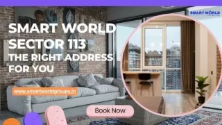 Smart World Sector 113 - The Right Address For You