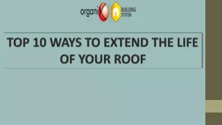 top 10 ways to extend the life of your roof