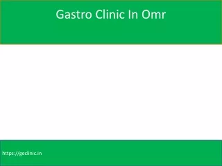 Gastro Clinic In Omr