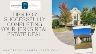 Tips for successfully completing your Jenks real estate deal