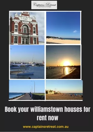 Book your williamstown houses for rent now