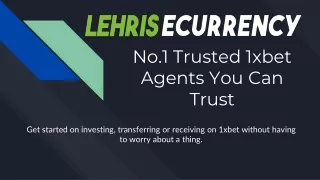 No.1 Trusted 1xbet Agents You Can Trust