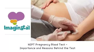 NIPT Pregnancy Blood Test - Importance and Reasons Behind the Test