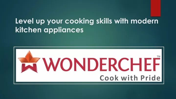 level up your cooking skills with modern kitchen appliances