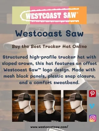 Buy the Best Trucker Hat Online - Westcoast Saw