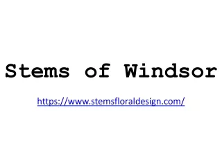 Stems of Windsor