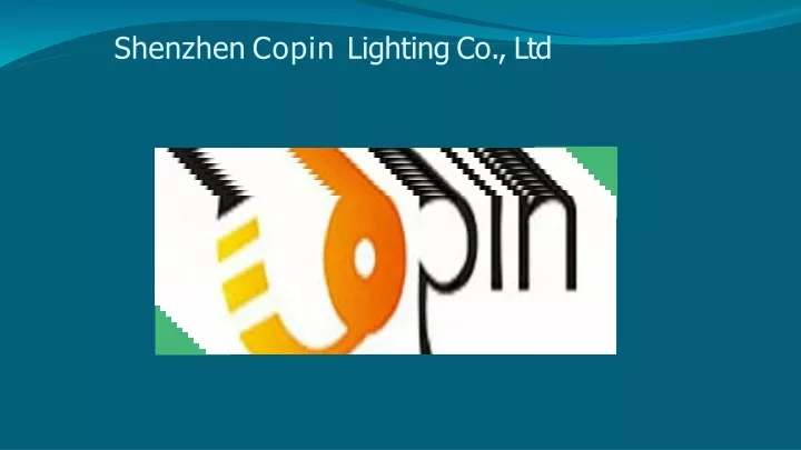 shenzhen copin lighting co ltd