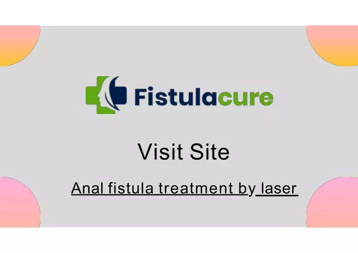 visit site anal fistula treatment b y laser
