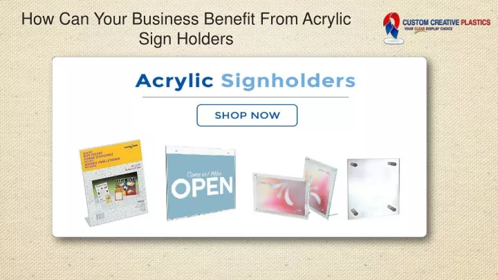 how can your business benefit from acrylic sign holders