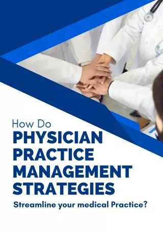 How Do Physician Practice Management Strategies Streamline your medical Practice