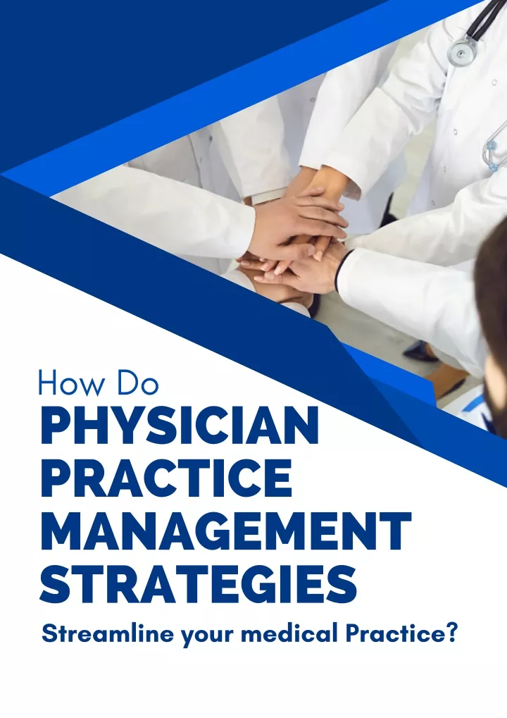 how do physician practice management strategies