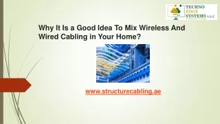 Why It Is a Good Idea To Mix Wireless And Wired Cabling in Your Home