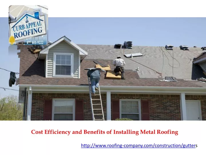 cost efficiency and benefits of installing metal