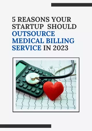 5 Reasons Your Startup Should Outsource Medical Billing Service in 2023