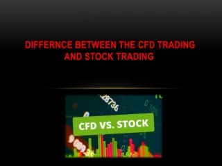 differnce between the cfd trading and stock trading