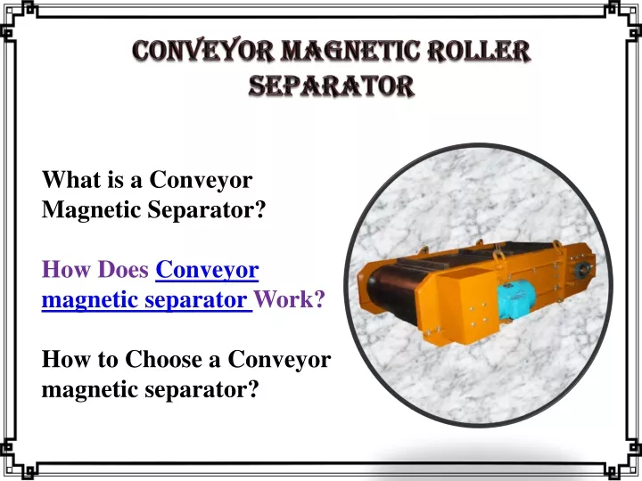 conveyor magnetic roller separator