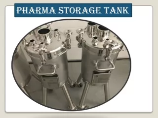 Pharma Storage Tank,Pharmaceutical SS Vessel,Pharma Stainless Steel Vessel,SS Pharma Storage Tank,Coimbatore,Chennai,Tam