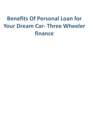 Benefits Of Personal Loan for Your Dream Car- Three Wheeler finance