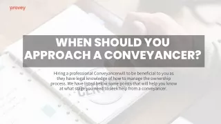 When Should You Approach A Conveyancer- Provey Conveyancing