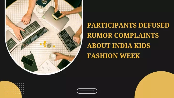 participants defused rumor complaints about india