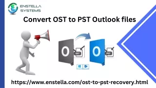 Convert OST to PST Outlook files