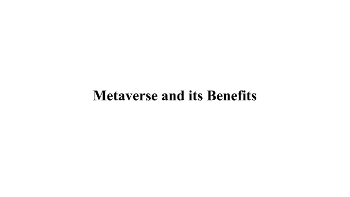 metaverse and its benefits