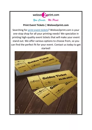 Print Event Tickets Welove2print.com