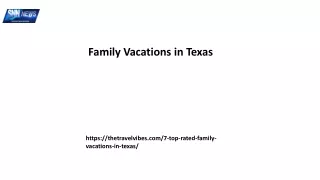 Family Vacations in Texas Thetravelvibes.com...