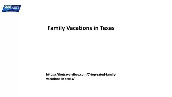 family vacations in texas