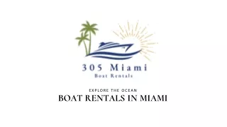 CRAFTING UNFORGETTABLE BOATING EXPERIENCES IN MIAMI