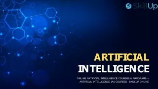 Online Artificial Intelligence Courses & Programs ›› Artificial Intelligence (AI) Courses - SkillUp Online