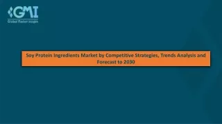 Soy Protein Ingredients Market to 2030 - Opportunity Analysis & Growth Insights