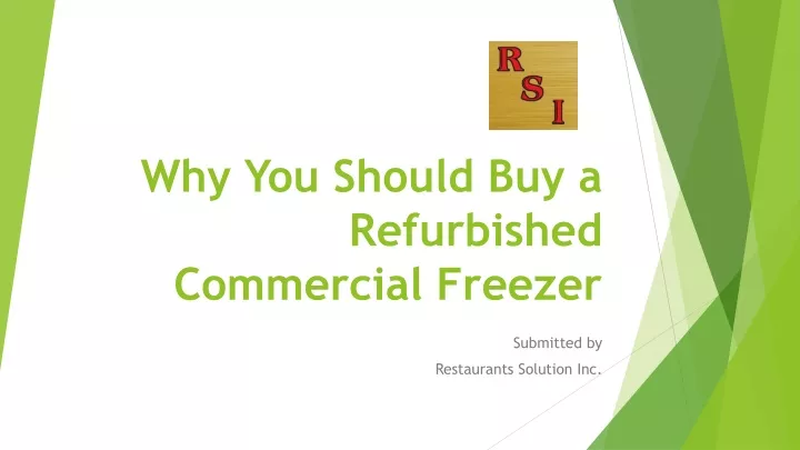 why you should buy a refurbished commercial freezer