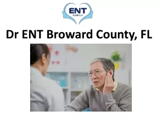 Dr ENT Broward County, FL