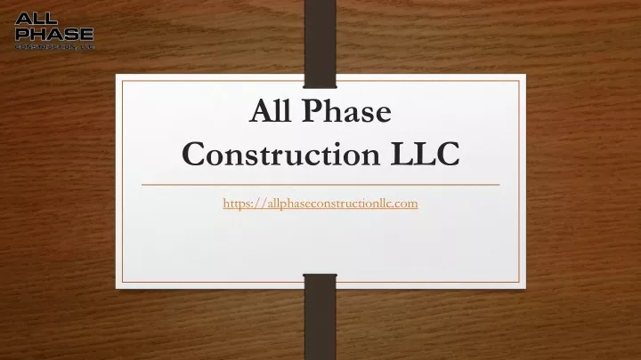 all phase construction llc