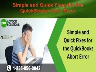 simple and quick fixes for the quickbooks abort error