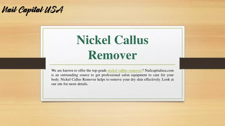 nickel callus remover