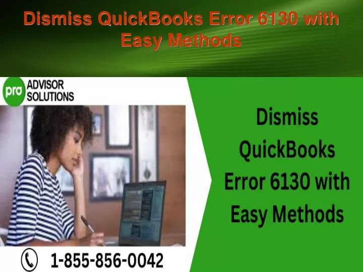 dismiss quickbooks error 6130 with easy methods