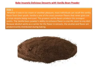 Bake Insanely Delicious Desserts with Vanilla Bean Powder