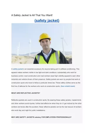 A Safety Jacket Is All That You Want!
