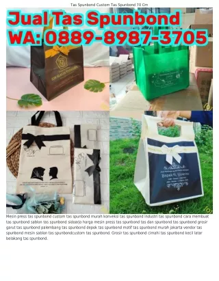 0889-898ᜪ-౩ᜪ05 (WA) Tas Spunbond Cibadak Bandung Tas Spunbond Medan