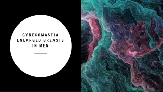 Gynecomastia Enlarged Breast in Men