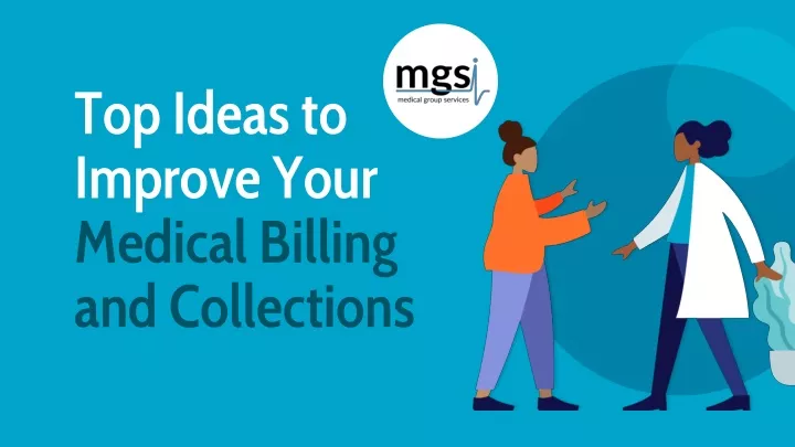 PPT - Top Ideas to Improve Your Medical Billing and Collections ...