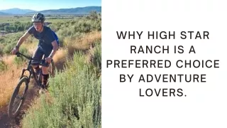 Why High Star Ranch is a Preferred Choice by Adventure Lovers.