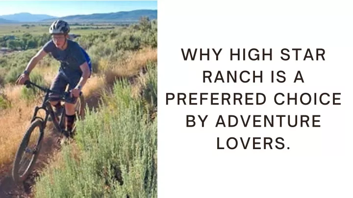 why high star ranch is a preferred choice