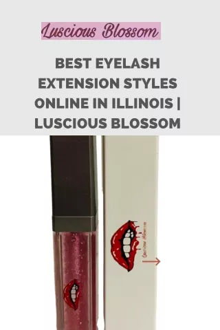 Best Eyelash Extension Styles Online In Illinois | Luscious Blossom