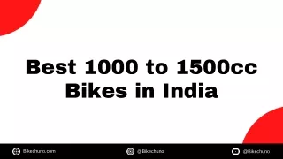 Best 1000cc to 1500cc Bikes in India